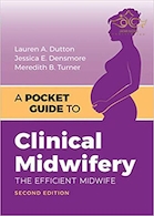 A Pocket Guide to Clinical Midwifery: The Efficient Midwife 2nd Edition 2020 راهنمای جیبی برای مامایی بالینی