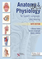 Anatomy & Physiology for Speech, Language, and Hearing, 6th Edition2019 آناتومی و فیزیولوژی برای گفتار ، زبان و شنوایی