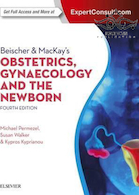 Beischer & MacKay’s Obstetrics, Gynaecology and the Newborn 4th Edition2015 زنان و زایمان و نوزاد