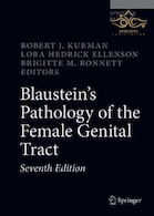 Blaustein's Pathology of the Female Genital Tract 7th ed. 2019 Edition | پاتولوژی بلاستاین از دستگاه تناسلی زنانه