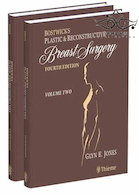 Bostwick's Plastic and Reconstructive Breast Surgery 4th Edition,
