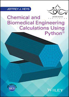 Chemical and Biomedical Engineering Calculations Using Python2017 محاسبات مهندسی شیمی و زیست پزشکی با استفاده از پایتون