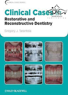 Clinical Cases in Restorative and Reconstructive Dentistry2010 موارد بالینی در دندانپزشکی ترمیمی