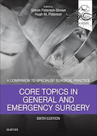 Core Topics in General & Emergency Surgery, 6th Edition2018 موضوعات اصلی در جراحی عمومی و اورژانسی