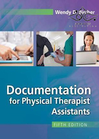 Documentation for the Physical Therapist Assistant 5th Edition2017 دستیار درمانگر فیزیکی