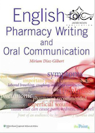 English for Pharmacy Writing and Oral Communication 1st Edition 2009 | انگلیسی برای نوشتن داروخانه و ارتباطات شفاهی