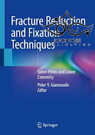 Fracture Reduction and Fixation Techniques 1st Edition2021 تکنیک های کاهش و رفع شکستگی