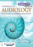 Fundamentals of Audiology for the Speech-Language Pathologist 2nd Edition2017 اصول شنوایی شناسی برای آسیب شناس گفتار زبان