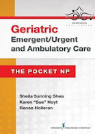 Geriatric Emergent/Urgent and Ambulatory Care: The Pocket NP2016 مراقبت های اضطراری و اضطراری سالمندان:  جیبی ان پی