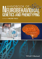 راهنمای ژنتیک و فنوتیپ عصبی رفتاریHandbook of Neurobehavioral Genetics and Phenotyping | Handbook of Neurobehavioral Genetics and Phenotyping2017