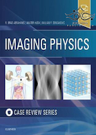 Imaging Physics Case Review, 1st Edition2019 بررسی موارد فیزیک تصویربرداری