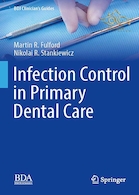  Infection Control in Primary Dental Care (BDJ Clinician’s Guides) 1st ed. 2020 Edition, Kindle Edition کنترل عفونت در مراقبت های اولیه دندانپزشکی