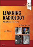 Learning Radiology: Recognizing the Basics 4th Edition | شناخت اصول رادیولوژی 2020