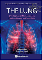 The Lung: Developmental Morphogenesis, Mechanobiology, and Stem Cells2019 ریه: مورفوژنز رشد ، مکانیوبیولوژی و سلولهای بنیادی