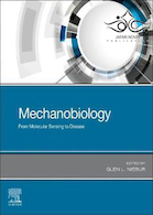 Mechanobiology: From Molecular Sensing to Disease2019 مکانیوبیولوژی: از سنجش مولکولی تا بیماری