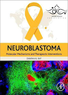 Neuroblastoma: Molecular Mechanisms and Therapeutic Interventions2019 نوروبلاستوما: مکانیسم های مولکولی و مداخلات درمانی