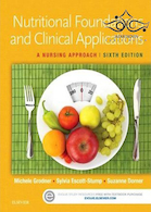 Nutritional Foundations and Clinical Applications: A Nursing Approach, 6e2015 مبانی تغذیه ای و کاربردهای بالینی: رویکردی پرستاری
