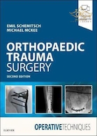  Operative Techniques: Orthopaedic Trauma Surgery 2nd Edition 2020 تکنیک های عملیاتی: ارتوپدی تروما جراحی