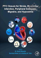 Patent Foramen Ovale Closure for Stroke, Myocardial Infarction, Peripheral Embolism, Migraine, and Hypoxemia2019 | اختراع ثبت شده برای سکته مغزی ، سکته قلبی ، آمبولی محیطی ، میگرن و هیپوکسمی