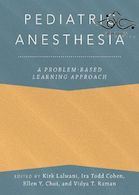 Pediatric Anesthesia: A Problem-Based Learning Approach2018 بیهوشی کودکان