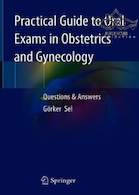 Practical Guide to Oral Exams in Obstetrics and Gynecology2019 راهنمای عملی امتحانات دهان و دندان در زنان و زایمان