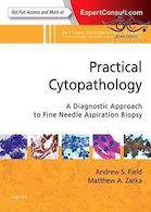 Practical Cytopathology: A Diagnostic Approach to Fine Needle Aspiration Biopsy2016 سیتوپاتولوژی عملی: رویکرد تشخیصی به بیوپسی آسپیراسیون با سوزن خوب