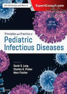 Principles and Practice of Pediatric Infectious Diseases, 5th Edition2017 اصول و عملکرد بیماریهای عفونی کودکان
