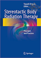Stereotactic Body Radiation Therapy : Principles and Practices 2015  پرتودرمانی استریوتاکتیک بدن: اصول و روشها
