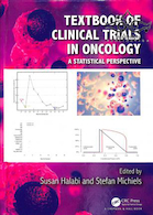 Textbook of Clinical Trials in Oncology: A Statistical Perspective2019  آزمایش های بالینی در آنکولوژی