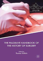 The Palgrave Handbook of the History of Surgery 1st Edition2018 راهنمای تاریخ جراحی پالگریو