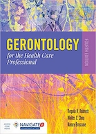 Gerontology For The Health Care Professional
