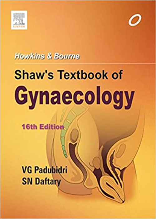 Howkins & Bourne Shaw’s Textbook of Gynaecology, 16th Edition2014 ELSEVIER