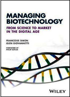 Managing Biotechnology: From Science to Market in the Digital Age2017 مدیریت بیوتکنولوژی: از علم به بازار در عصر دیجیتال