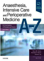 Anaesthesia, Intensive Care and Perioperative Medicine A-Z, 6th Edition2018 بیهوشی مراقبت های ویژه و داروهای بعد از عمل ای-زد