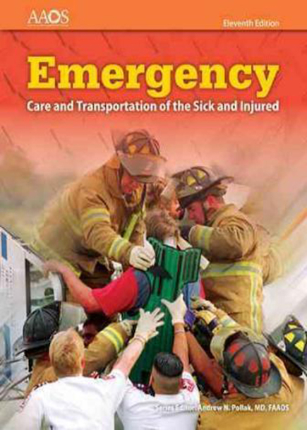Emergency Care and Transportation of the Sick and Injured, 11th Edition2016 مراقبت های اضطراری و حمل و نقل بیماران و آسیب دیدگان
