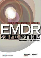 Eye Movement Desensitization and Reprocessing (EMDR) Scripted Protocols2009 پروتکل های نوشتاری حساسیت زدایی و پردازش مجدد حرکت چشم