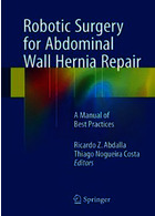 Robotic Surgery for Abdominal Wall Hernia Repair2017 جراحی رباتیک برای ترمیم فتق جدار شکم