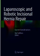 Laparoscopic and Robotic Incisional Hernia Repair 1st Edition2018 ترمیم فتق برش لاپاراسکوپی و رباتیک