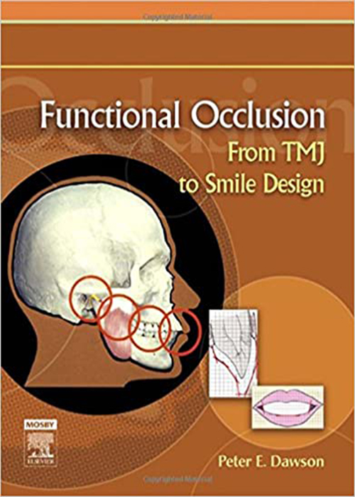 Functional Occlusion: From TMJ to Smile Design ELSEVIER