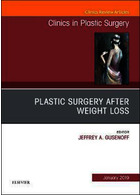 Plastic Surgery After Weight Loss (Volume 46-1)2019 جراحی پلاستیک پس از کاهش وزن (دوره 46-1)