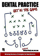 Dental Practice: Get in the Game: Winning Business Strategies for New Dentists2010 تمرین دندانپزشکی: وارد بازی شوید: برنده شدن استراتژی های تجاری برای دندانپزشکان جدید