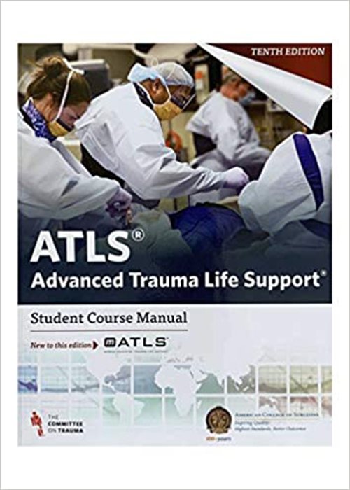 ATLS Advanced Trauma Life Support, 10th Edition2018 ELSEVIER