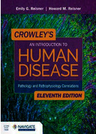 Crowley's An Introduction to Human Disease 2020 | کراولی، مقدمه ای بر بیماری های انسانی: همبستگی های پاتولوژی و پاتوفیزیولوژی: همبستگی های پاتولوژی و پاتوفیزیولوژی ویرایش یازدهم