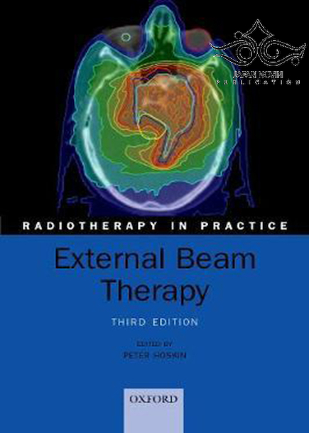 External Beam Therapy (Radiotherapy in Practice) 3rd Edition2019