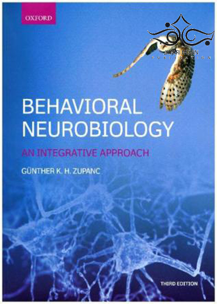 Behavioral Neurobiology: An Integrative Approach 3rd Edition2019 نوروبیولوژی رفتاری: رویکردی یکپارچه
