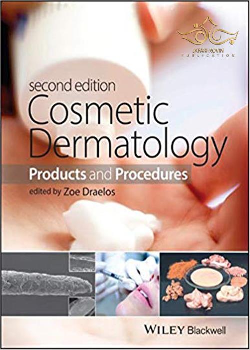 Cosmetic Dermatology: Products and Procedures Wiley-Blackwell