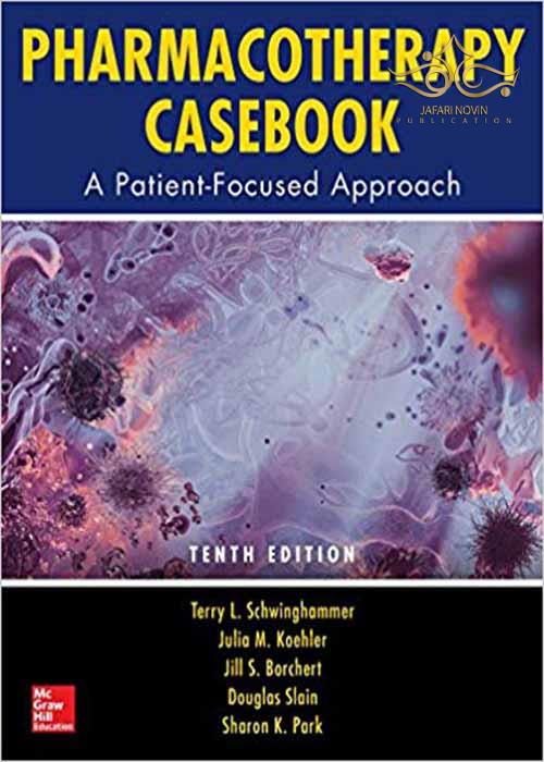Pharmacotherapy Casebook: A Patient-Focused Approach McGraw-Hill Education