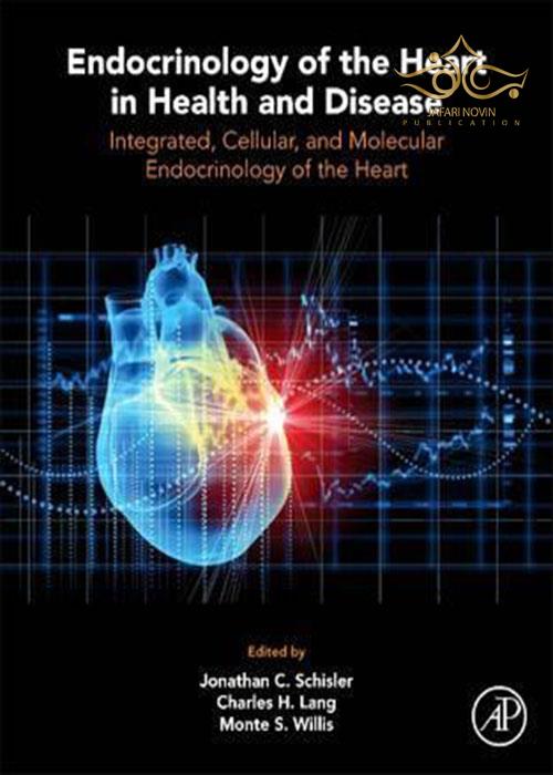 Endocrinology of the Heart in Health and Disease ELSEVIER
