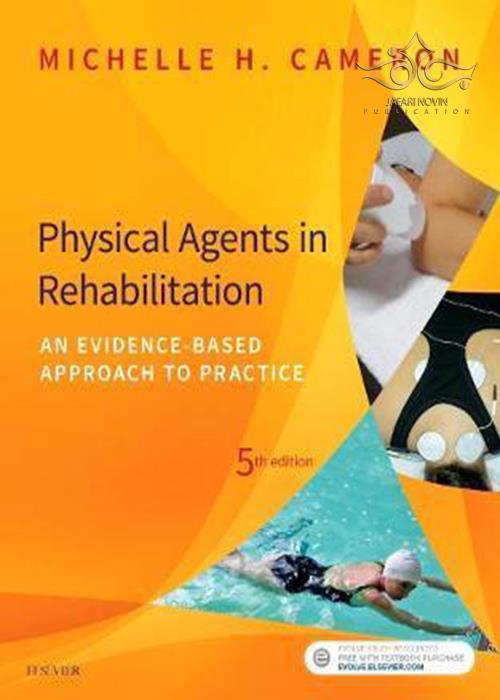 Physical Agents in Rehabilitation : An Evidence-Based Approach to Practice ELSEVIER