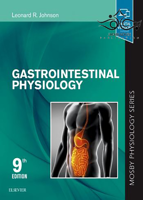 Gastrointestinal Physiology: Mosby Physiology Series 9th Edition2018 ELSEVIER